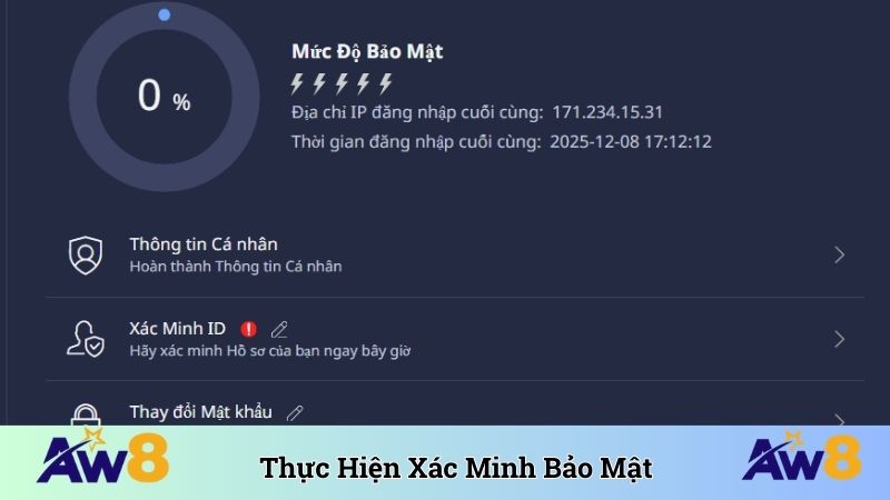 Xác Minh Danh Tính AW8 - Hướng Dẫn Chi Tiết Từ A Đến Z Thực hiện xác minh bảo mật cực kỳ nhanh